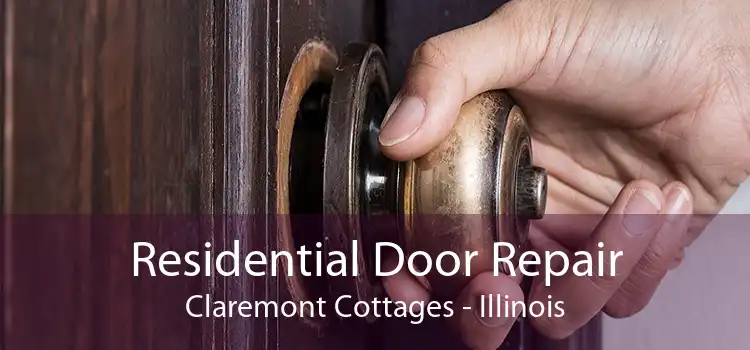 Residential Door Repair Claremont Cottages - Illinois