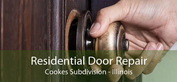 Residential Door Repair Cookes Subdivision - Illinois