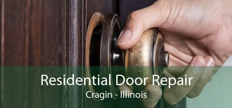 Residential Door Repair Cragin - Illinois