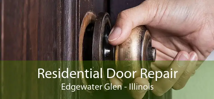 Residential Door Repair Edgewater Glen - Illinois