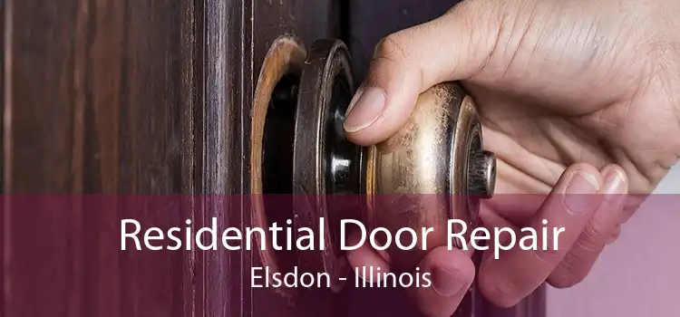 Residential Door Repair Elsdon - Illinois