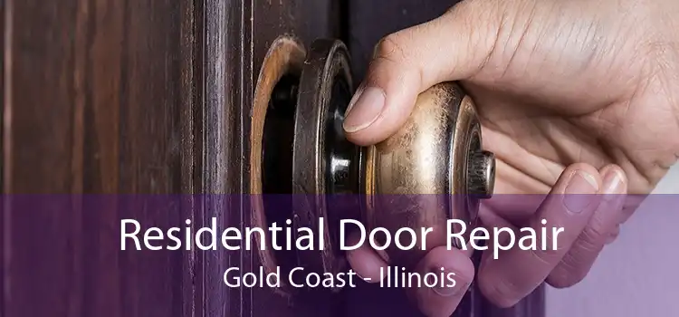 Residential Door Repair Gold Coast - Illinois