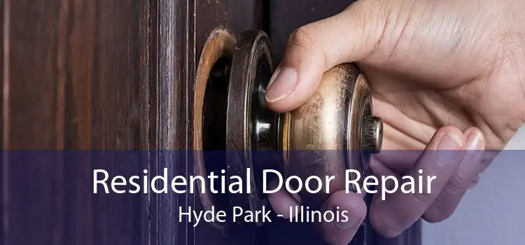 Residential Door Repair Hyde Park - Illinois