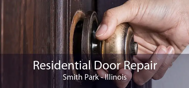 Residential Door Repair Smith Park - Illinois