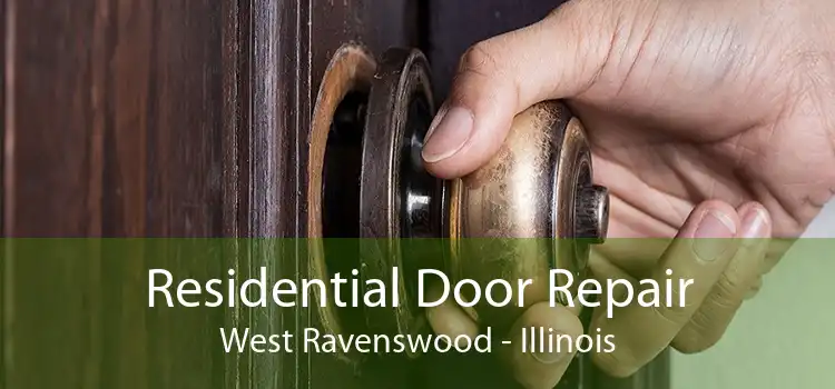 Residential Door Repair West Ravenswood - Illinois