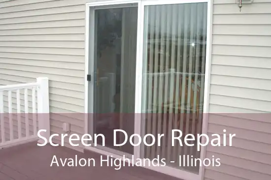 Screen Door Repair Avalon Highlands - Illinois