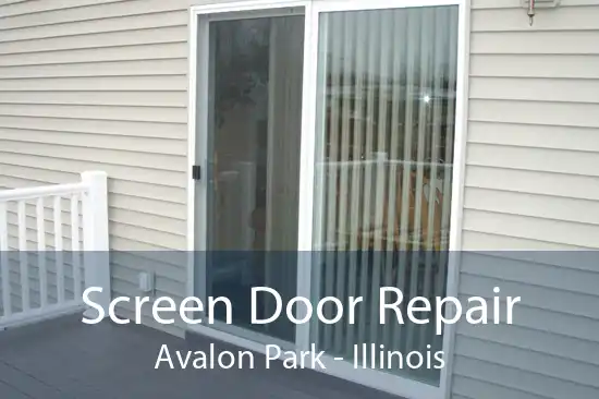 Screen Door Repair Avalon Park - Illinois