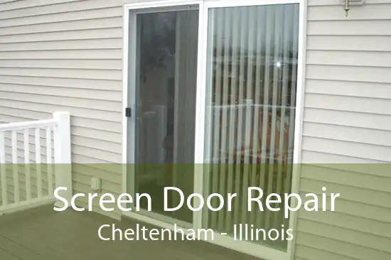 Screen Door Repair Cheltenham - Illinois