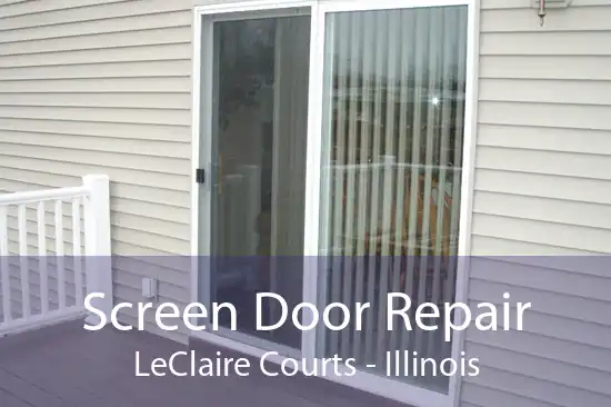 Screen Door Repair LeClaire Courts - Illinois