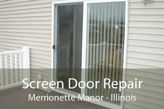 Screen Door Repair Merrionette Manor - Illinois