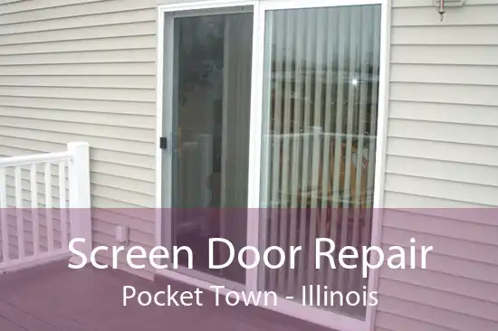 Screen Door Repair Pocket Town - Illinois