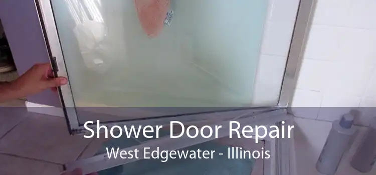 Shower Door Repair West Edgewater - Illinois