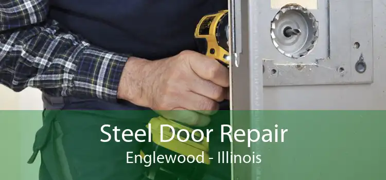 Steel Door Repair Englewood - Illinois