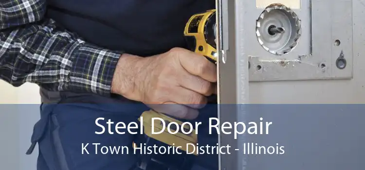 Steel Door Repair K Town Historic District - Illinois