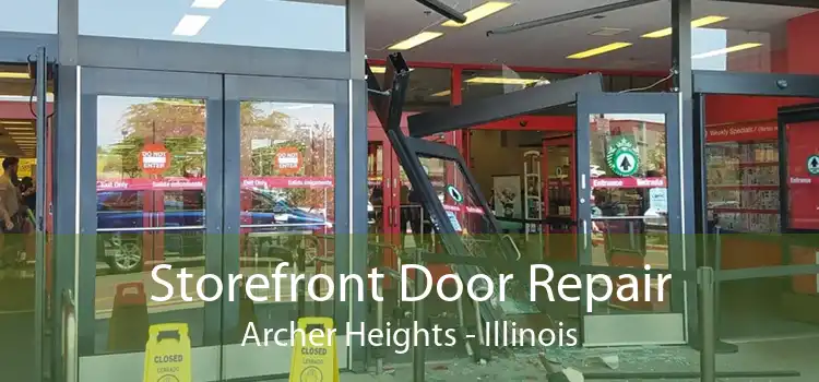 Storefront Door Repair Archer Heights - Illinois