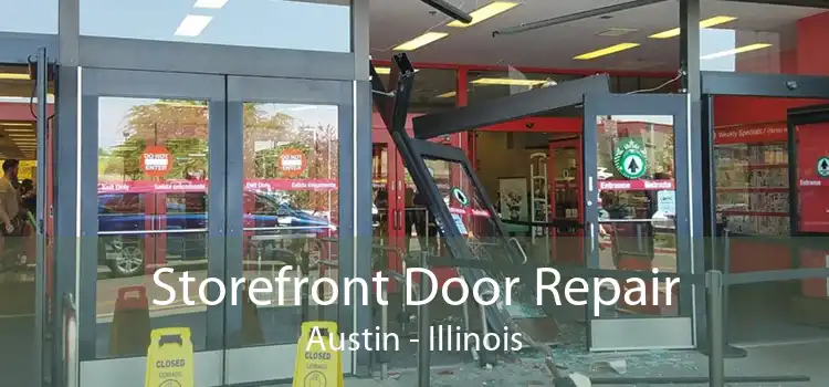 Storefront Door Repair Austin - Illinois