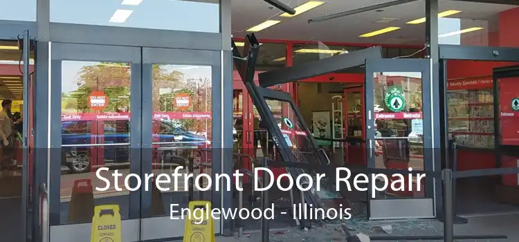 Storefront Door Repair Englewood - Illinois