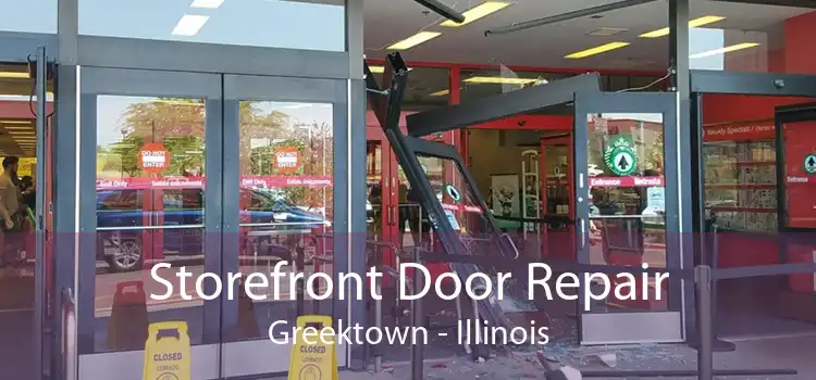 Storefront Door Repair Greektown - Illinois