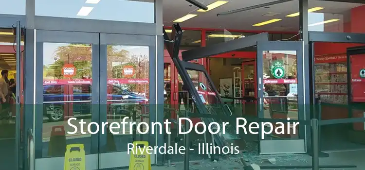 Storefront Door Repair Riverdale - Illinois