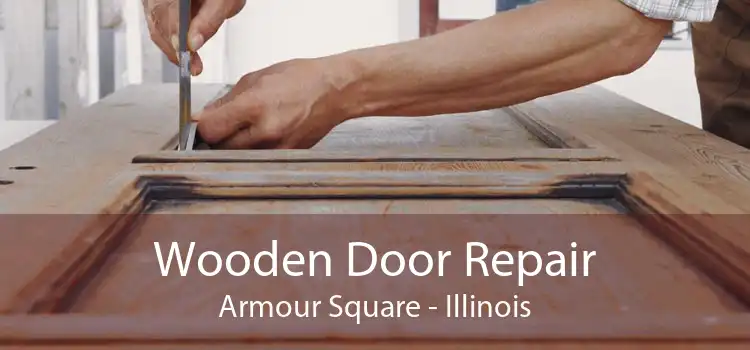 Wooden Door Repair Armour Square - Illinois