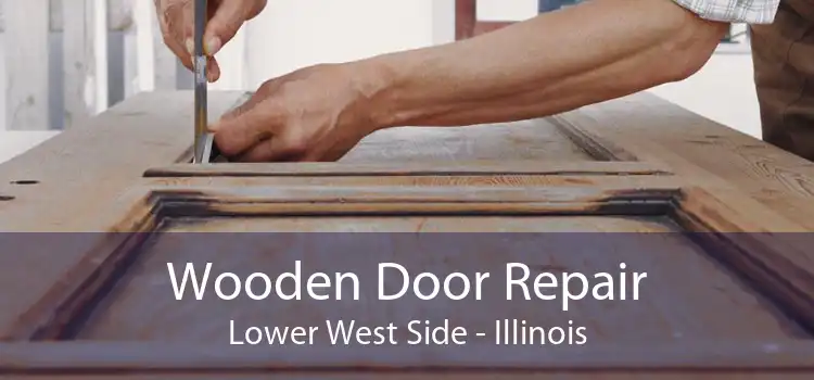 Wooden Door Repair Lower West Side - Illinois