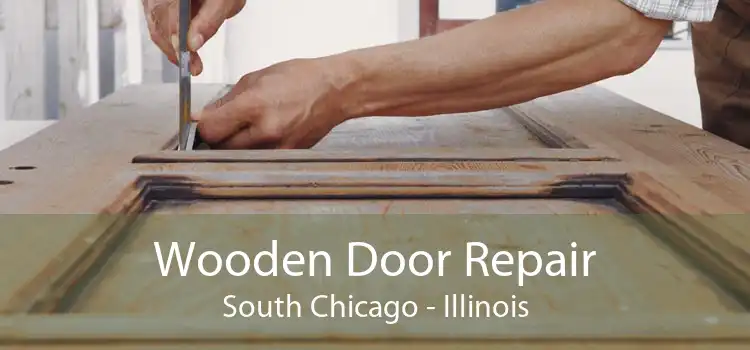 Wooden Door Repair South Chicago - Illinois